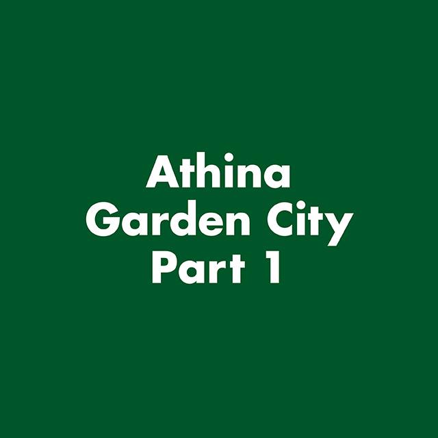 Athina Garden City - Part 1