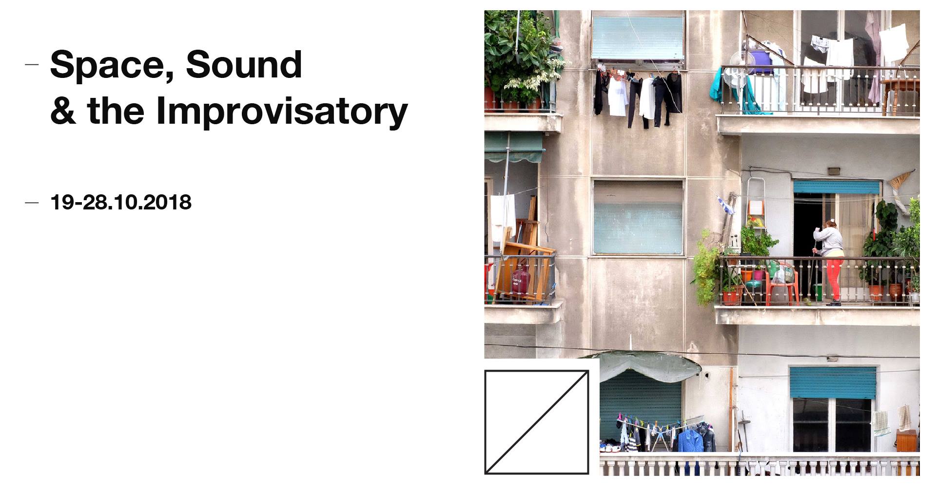 Space, Sound and the Improvisatory - International Conference