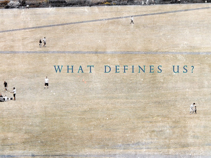 What Defines Us