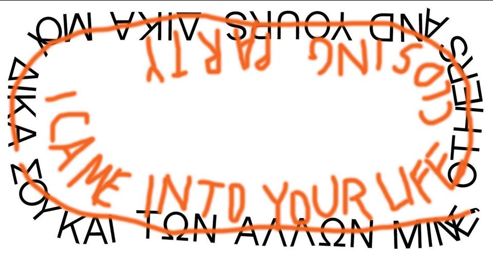 Closing Party with I Came into Your Life